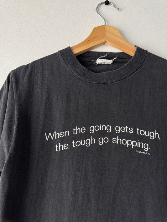 80s Stanley Desantis "Tough Go Shopping" Tee (M)